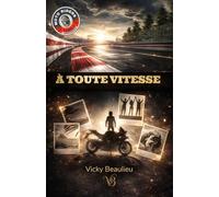 A TOUTE VITESSE (MOTO RIDERS)