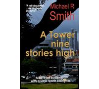 A Tower nine stories high: A City of secrets, … a Tower of lies (The Trials of Benjamin Bone)