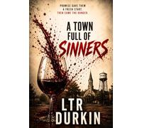 A Town Full Of Sinners: A Dark Southern Gothic Vampire Thriller of Temptation, Vice and Blood (Red People)