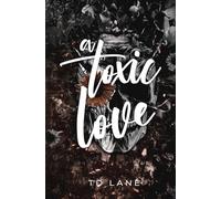 A Toxic Love