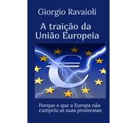 A traição da União Europeia: Porque é que a Europa não cumpriu as suas promessas