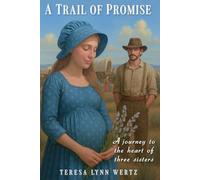 A Trail of Promise: A journey to the heart of three sisters