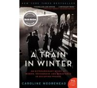 A Train In Winter (ebook)