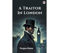 A Traitor In London