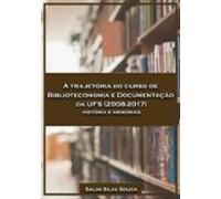 A Trajetória Do Curso De Biblioteconomia E Documentação Da Ufs (2008-2