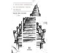 A Trajetória Normativa Da Seguridade Social No Brasil (ebook)