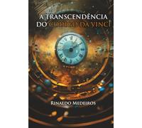 A Transcendência do Código da Vinci
