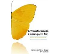 A Transformação É Você Quem Faz (ebook)