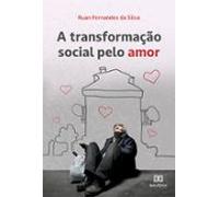 A Transformação Social Pelo Amor (ebook)