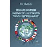 A Transnacionalização Dos Crimes Ambientais Para Efetividade Da Susten