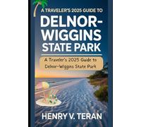 A Traveler’s 2025 Guide to Delnor-Wiggins State Park: Discover White Sands, Wildlife, and Serenity in Naples, Florida (BeachBound Journeys: The World’s Most Enchanting Coastal Escapes)