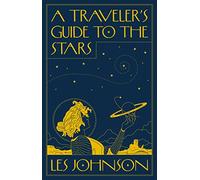 A Traveler’s Guide to the Stars