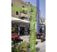 A Traveler's Guide to Bari: Panache Bari (Europe with Panache)