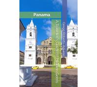A Traveler's Guide to Hidden Gems: Panache Panama (Caribbean and Central America with Panache)