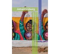 A Traveler's Guide to Johannesburg’s Hidden Gems: Panache Johannesburg (Africa with Panache)