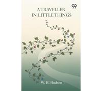 A Traveller In Little Things (Edition1)