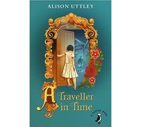 A Traveller In Time (A Puffin Book) [Idioma Inglés]