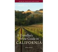 A Travellers Wine Guide To California (ebook)