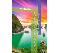 A Travel's Guide to Hidden Gems: Panache Vietnam: 1 (Asia with Panache)