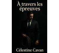A travers les épreuves