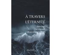 À travers l'éternité