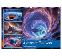 À travers l'univers-L'incroyable voyage (Calendrier mural 2026 DIN A2 vertical), CALVENDO calendrier mensuel: Un voyage incroyable intersidéral