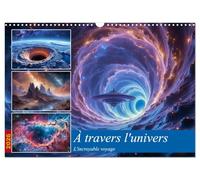 À travers l'univers-L'incroyable voyage (Calendrier mural 2026 DIN A3 vertical), CALVENDO calendrier mensuel: Un voyage incroyable intersidéral