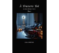 À TRAVERS TOI: La luce divina è in te: 1