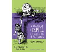 A través de l'espill i allò que Alícia va trobar a l'altra banda | Lewis Carroll, Rubén Luzón Diaz
