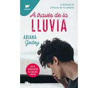 A través de la lluvia (edición revisada por la autora) (Trilogía Hermanos Hidalgo 3) (Ficción)