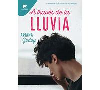 A través de la lluvia (edición revisada por la autora) (Trilogía Hermanos Hidalgo 3) (Wattpad)