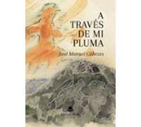 A Través De Mi Pluma