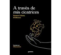 A través de mis cicatrices (Lo más visto)