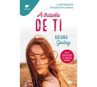 A través de ti (edición revisada por la autora) (Trilogía Hermanos Hidalgo 2) (Ficción)