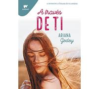 A través de ti – Trilogía Hermanos Hidalgo 2 – Edición revisada por la autora – Montena