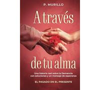 A través de tu alma: Pasado en el presente