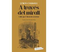 A través del mirall i allò que l'Alícia hi va trobar (LABUTXACA)