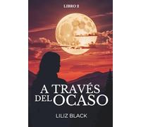 A Través del Ocaso (Bajo La Luna)