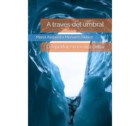 A través del umbral: Despertar en la otra orilla