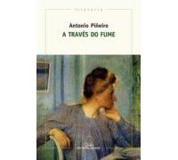 A Traves Do Fume (premio Torrente Ballester 2017)