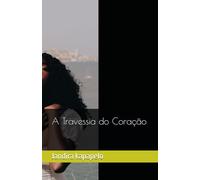 A Travessia do Coração