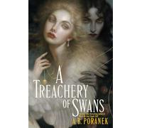 A Treachery of Swans
