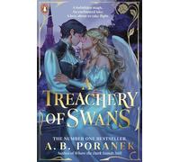A Treachery of Swans: A dark, enchanting YA romantasy from the author of Where the Dark Stands Still