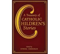 A Treasury of Catholic Children's Stories