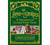 A Treasury of Classic Fairy Tales (The Land of Stories)