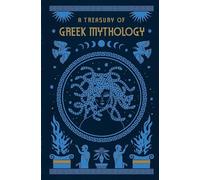 A Treasury of Greek Mythology (Barnes & Noble Collectible Editions)