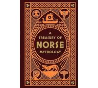 A Treasury of Norse Mythology (Barnes & Noble Collectible Editions)