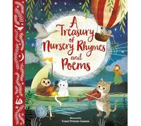A Treasury of Nursery Rhymes and Poems: Illustrated Gift Edition (Nosy Crow Classics)