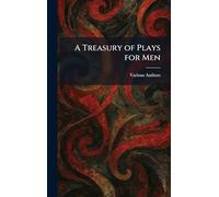 A Treasury of Plays for Men