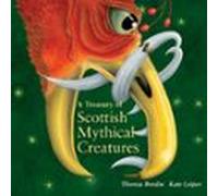 A Treasury Of Scottish Mythical Creatures (audiolibro)